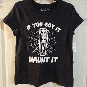 SOCIAL EDITION IF YOU GOT IT HAUNT IT HALLOWEEN TEE: BLACK: NWT: SIZE M